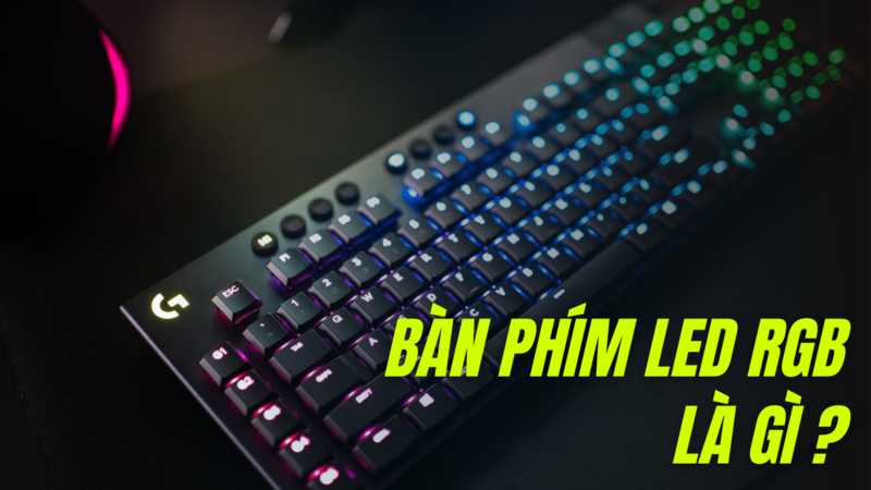 Bàn phím rgb là gì