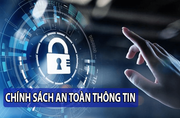 Chính sách an toàn thông tin là gì