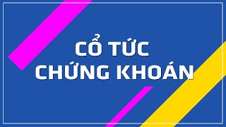 Chốt quyền nhận cổ tức là gì