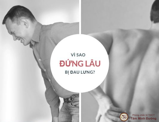 đứng lâu bị đau lưng là bệnh gì