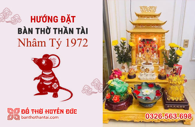 Hướng đặt bàn thờ thần tài tuổi nhâm tý 1972