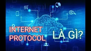 Internet protocol là gì