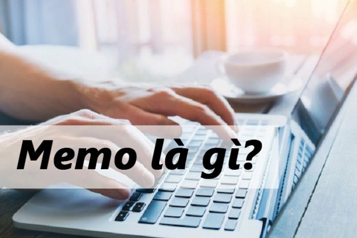 Memo là viết tắt của từ gì