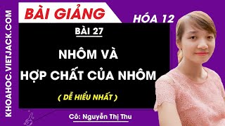 Tính chất hóa học của nhôm là gì