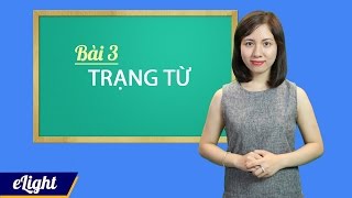 Trạng từ là gì cho vị dụ