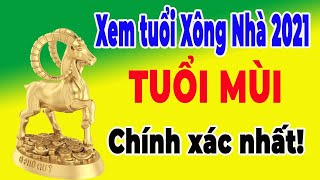 Tuổi xông đất năm 2021 cho tuổi mùi