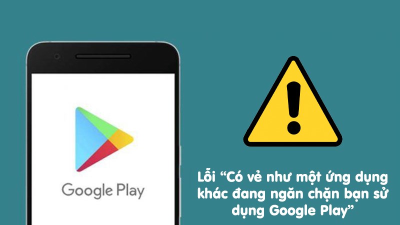 ứng dụng chặn google play là gì